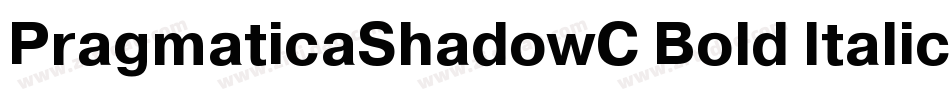 PragmaticaShadowC Bold Italic字体转换
